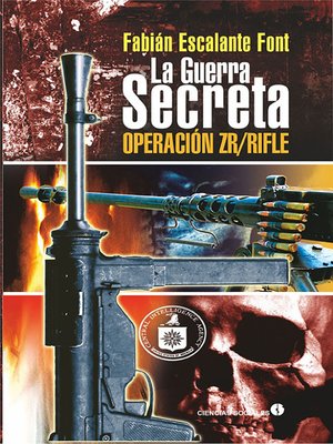cover image of La guerra secreta. Operación ZR/Rifle